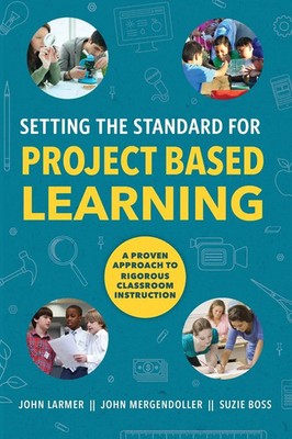 Setting the Standard for Project Based Learning John Larmer (u. a.) Taschenbuch