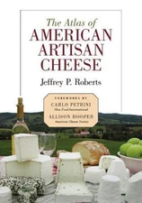 Atlas of American Artisan Cheese, Roberts, Jeffrey, Good Book