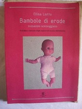 Liotto BAMBOLE DI ERODE romanzo sceneggiato ed. Eurocomp 2000 pedofilia mercato