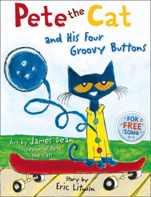 Pete the Cat and his Four Groovy Buttons by Eric Litwin [Paperback, 40 pages]