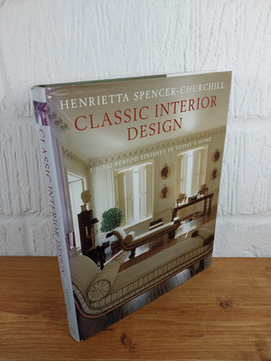 Classic Interior Design: Using P...   Henrietta Spencer-Churchill Hardcover
