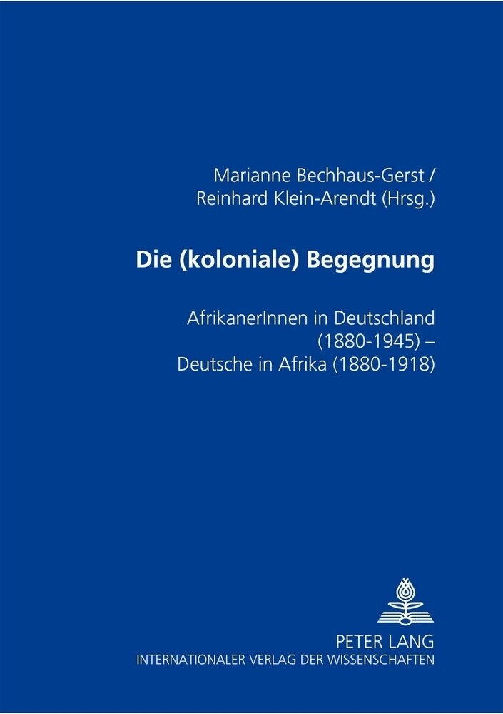Thumbnail - Die (koloniale) Begegnung | Reinhard Klein-arendt (u. A.) | Deutsch |