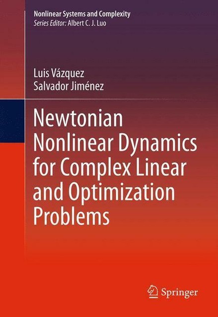 Newtonian Nonlinear Dynamics For Complex Linear And Optimization ...