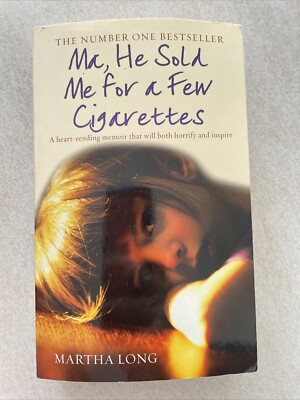 ma he sold me for a few cigarettes series Ma, he sold me for a few cigarettes Martha Long paperback