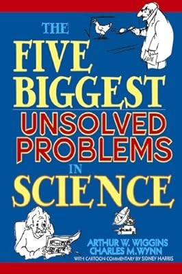 The Five Biggest Unsolved Problems in Science (Physics), Wiggins, Arthur W. & Wy