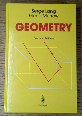 Geometry: A High School Course, 2nd edition, Serge Lang & Gene Murrow, Hardcover