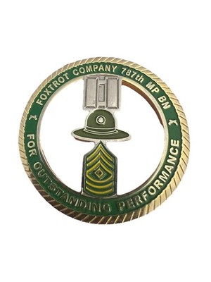 787th MP BN Challenge Coin Foxtrot Company ''Outstanding Performance'' Drill Sgt
