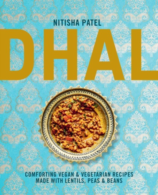 Dhal by Nitisha Patel (Hardback Book)