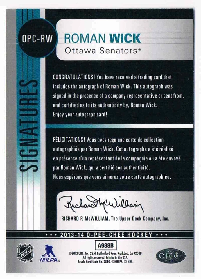 2013-14 O-PEE-CHEE SIGNATURES ROMAN WICK AUTO OTTAWA SENATORS #OPC-RW - Image 2 of 2