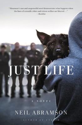 Just Life: A Novel - paperback Abramson, Neil