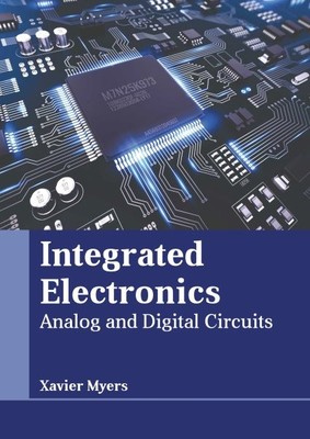 Integrierte Elektronik: Analog und Schaltungen, Hardcover von Myers, Xavier (ED...
