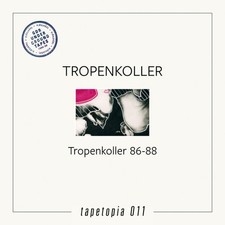 Tropenkoller - Tropenkoller 86 - 88 LP (G.D.R...