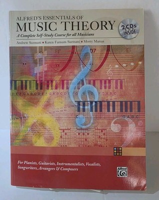 ALFRED'S ESSENTIALS OF MUSIC THEORY: A Complete Self-Study Course - INCLUDES CDs