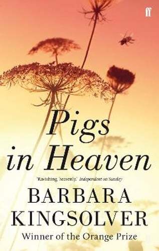 Pigs in Heaven: Author of Demon Copperhead, Winner of the Women's Prize for: New