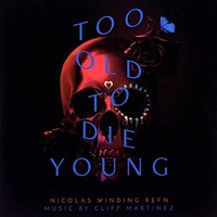 Original Soundtrack - Too Old To Die Young - Vinyl Record - G3Z