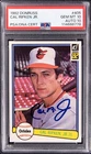 1982 Donruss #405 Cal Ripken Jr. Signed RC PSA 10 GEM MT PSA/DNA 10 GEM MT