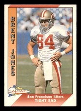 1991 Pacific #462 Brent Jones Near Mint or Better