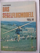 Das Segelflugmodell Teil III,RC Modell Fachbu...