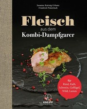 Fleisch aus dem Kombi-Dampfgarer [German] by Kuttnig-Urbanz, Susanne [Hardback]