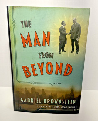 SHERLOCK + HOUDINI | 1st Ed. HC DJ | The Man from Beyond by Gabriel Brownstein