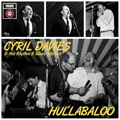 #ad Cyril Davies and His Rhythm and Blues All Stars Hullabaloo CD NEW $18.15