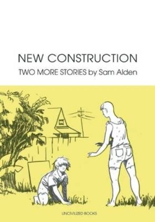 New Construction: Two More Stories by Sam Alden PAPERBACK 9781941250037 - Image 2