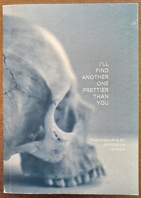 Signed Jefferson Hayman I LL FIND ANOTHER ONE PRETTIER THAN YOU - 1 of only 200