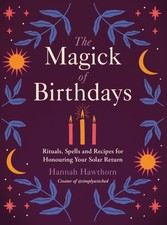 The Magick of Birthdays by Hannah Hawthorn (Paperback Book)