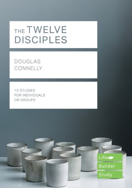 The Twelve Disciples (Lifebuilder Study Guides) by Douglas Connelly - Image 4