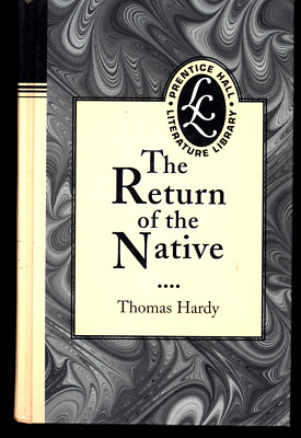 PRENTICE HALL LITERATURE LIBRARY THOMAS HARDY RETURN OF THE NATIVE H/C