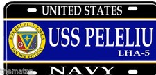 NAVY USS PELELIU LHA-5 LICENSE PLATE MADE IN USA
