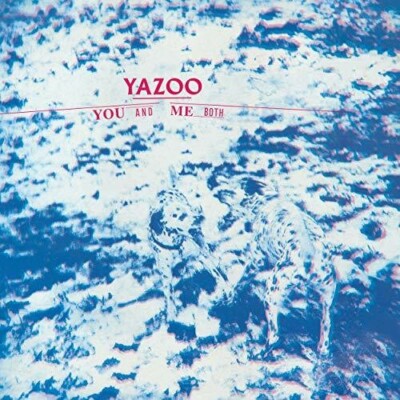 You & Me Both by Yazoo (Record, 2019)