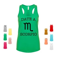 Date A Scorpio scorpio zodiac astrology sign date relationship Women's Tank
