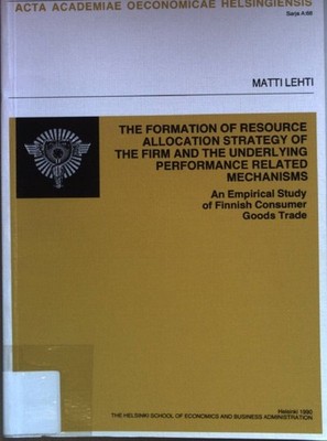 The Formation of Resource Allocation Strategy of the Firm and the underlying Per