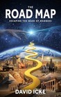 The Road Map: Escaping the Maze of Madness by David Icke NEW BOOK