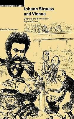 Johann Strauss and Vienna Operetta and the Politics of Popular Culture Hardback