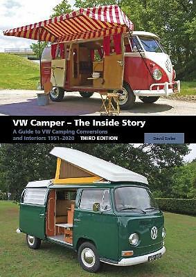 VW Camper - The Inside Story: A Guide to VW Camping Conversions and Interiors...