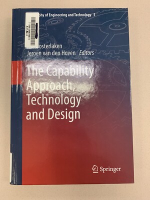 The Capability Approach, Technology and Design by Ilse Oosterlaken