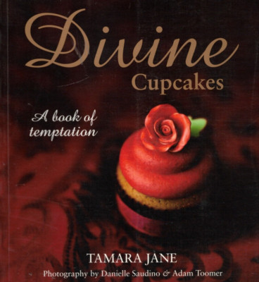 Divine Cupcakes: A Book Of Temptation By Tamara Jane: Cookbook Free ...