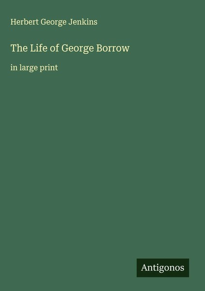 Herbert George Jenkins | The Life Of George Borrow | Buch | Englisch (2025)-image