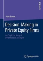 Decision-Making In Private Equity Firms Mark Broere