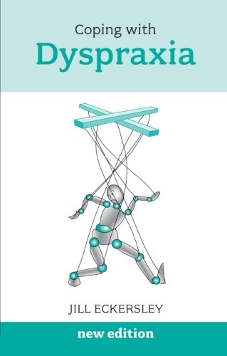Coping with Dyspraxia - Eckersley, Jill