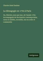 La DéMagogie En 1793 à Paris Charles Aimé Dauban Taschenbuch FranzöSisch 2025
