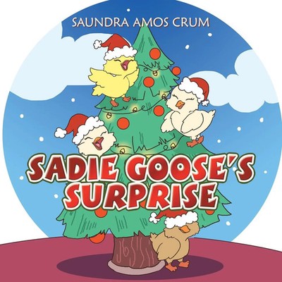 Saundra Amos Crum | Sadie Goose's Surprise | Taschenbuch | Englisch (2025)