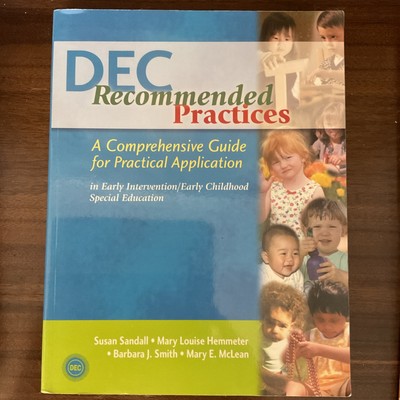 Dec Recommended Practices in Early Intervention/Early Childhood Special...