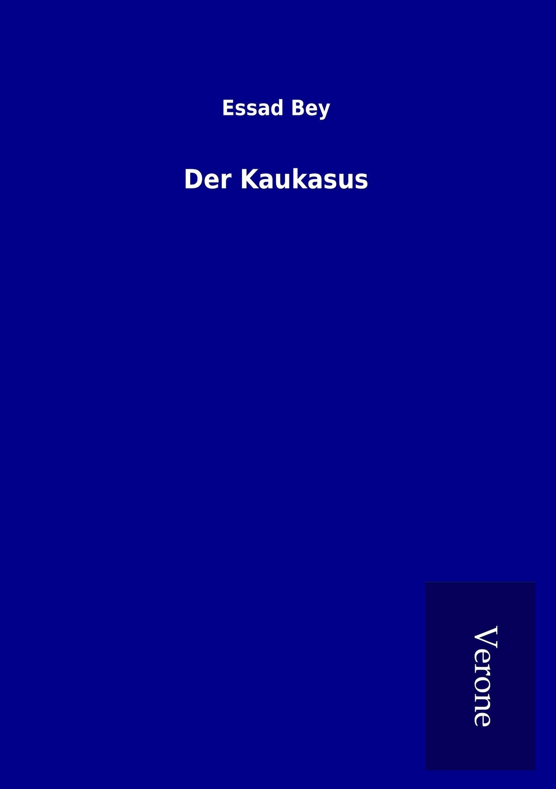 Thumbnail - Der Kaukasus Essad Bey Taschenbuch Paperback 388 S. Deutsch 2017