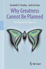 Why Greatness Cannot Be Planned - 97833191552...