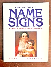 FREE SHIP Book of Name Signs: Naming in American Sign Language - Supalla - 1992