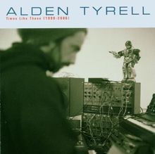 Times Like These (1999-2006) von Tyrell,Alden | CD | Zustand sehr gut