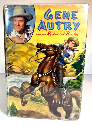 1946 Gene Autry and the Redwood Pirates 1st edition/Hardcover/Dust Jacket/Illus.